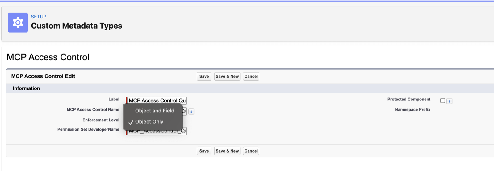 The MCP Access Control Custom Metadata record in Salesforce Setup, where the Enforcement Level is switched between Object and Field and Object Only with no code change.